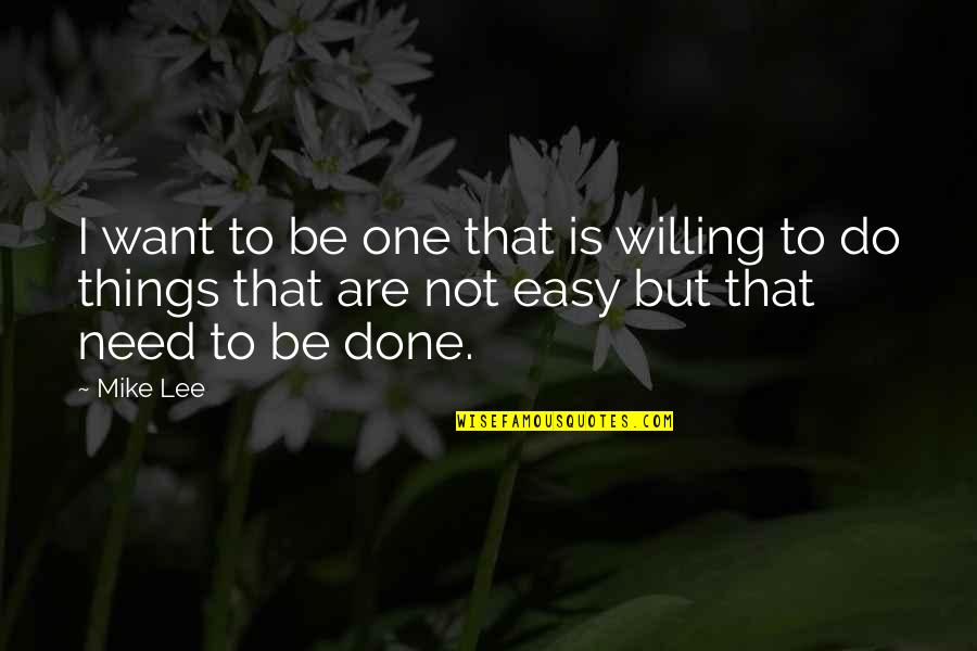 Jem Carstairs And Tessa Gray Quotes By Mike Lee: I want to be one that is willing Jem Carstairs And Tessa Gray Quotes By Mike Lee: I want to be one that is willing