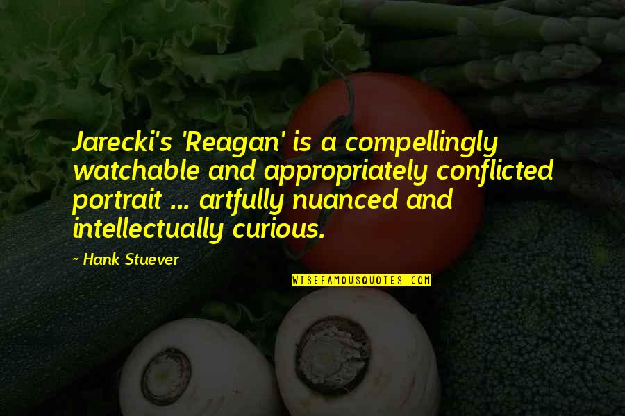 Jemarl Quotes By Hank Stuever: Jarecki's 'Reagan' is a compellingly watchable and appropriately Jemarl Quotes By Hank Stuever: Jarecki's 'Reagan' is a compellingly watchable and appropriately