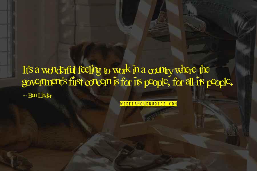 Jemuran Quotes By Ben Linder: It's a wonderful feeling to work in a Jemuran Quotes By Ben Linder: It's a wonderful feeling to work in a