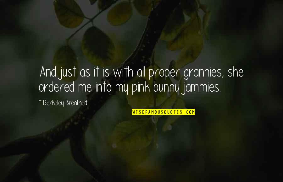 Jenai Good Quotes By Berkeley Breathed: And just as it is with all proper