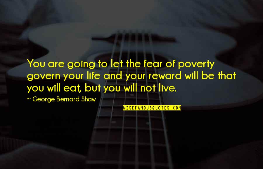 Jenatic Quotes By George Bernard Shaw: You are going to let the fear of Jenatic Quotes By George Bernard Shaw: You are going to let the fear of
