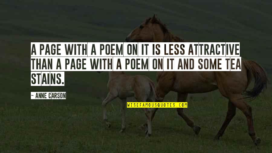 Jendeen Forberg Quotes By Anne Carson: A page with a poem on it is Jendeen Forberg Quotes By Anne Carson: A page with a poem on it is