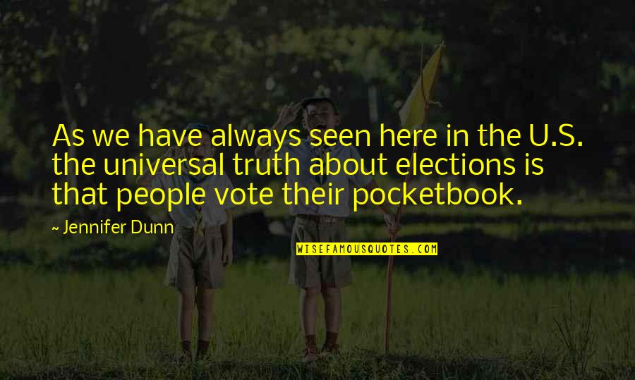 Jenema Quotes By Jennifer Dunn: As we have always seen here in the Jenema Quotes By Jennifer Dunn: As we have always seen here in the