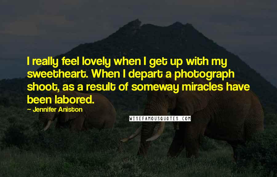 Jennifer Aniston quotes: I really feel lovely when I get up with my sweetheart. When I depart a photograph shoot, as a result of someway miracles have been labored. Jennifer Aniston quotes: I really feel lovely when I get up with my sweetheart. When I depart a photograph shoot, as a result of someway miracles have been labored.
