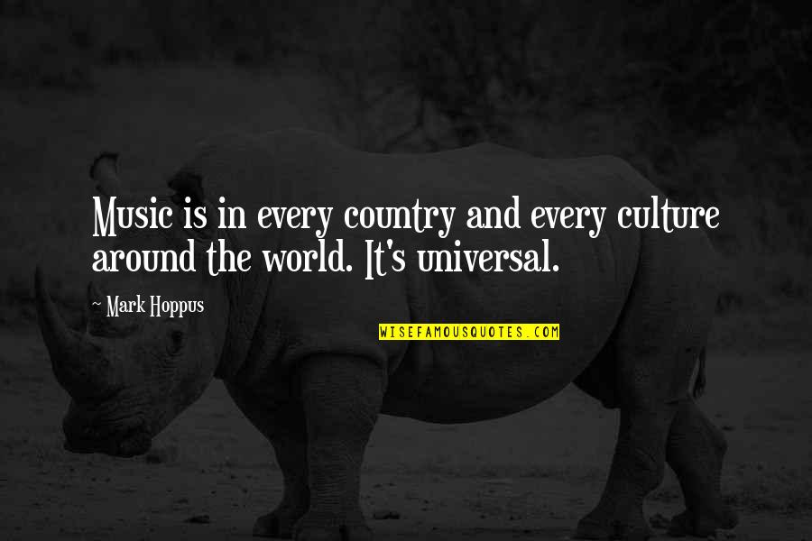 Jenniiiii Quotes By Mark Hoppus: Music is in every country and every culture