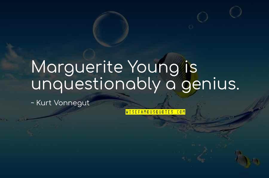 Jenny Creighton Quotes By Kurt Vonnegut: Marguerite Young is unquestionably a genius.