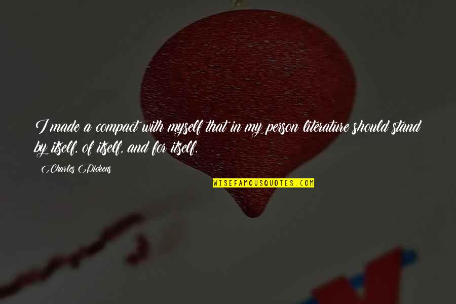 Jenny Weasley Quotes By Charles Dickens: I made a compact with myself that in Jenny Weasley Quotes By Charles Dickens: I made a compact with myself that in