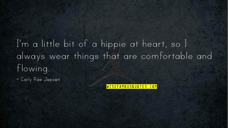 Jepsen Carly Rae Quotes By Carly Rae Jepsen: I'm a little bit of a hippie at Jepsen Carly Rae Quotes By Carly Rae Jepsen: I'm a little bit of a hippie at