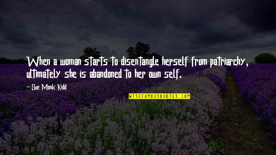 Jeremiah Evarts Quotes By Sue Monk Kidd: When a woman starts to disentangle herself from Jeremiah Evarts Quotes By Sue Monk Kidd: When a woman starts to disentangle herself from