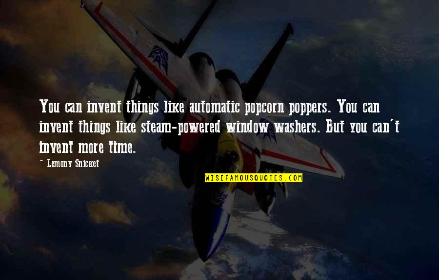 Jericho Green Quotes By Lemony Snicket: You can invent things like automatic popcorn poppers.
