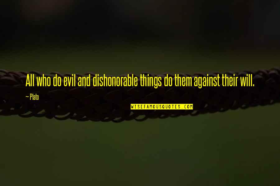 Jermajesty Jacksons Birthplace Quotes By Plato: All who do evil and dishonorable things do