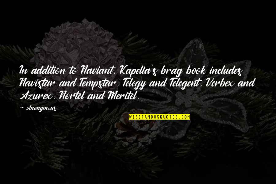 Jeroboam I Quotes By Anonymous: In addition to Naviant, Kapella's brag book includes Jeroboam I Quotes By Anonymous: In addition to Naviant, Kapella's brag book includes