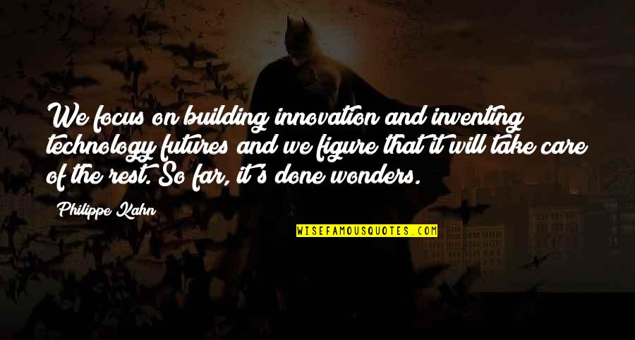 Jerry Gergich Parks Rec Quotes By Philippe Kahn: We focus on building innovation and inventing technology
