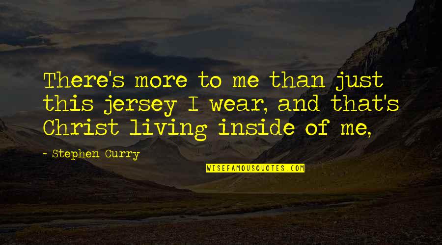 Jersey Quotes By Stephen Curry: There's more to me than just this jersey Jersey Quotes By Stephen Curry: There's more to me than just this jersey