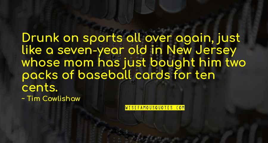 Jersey Quotes By Tim Cowlishaw: Drunk on sports all over again, just like