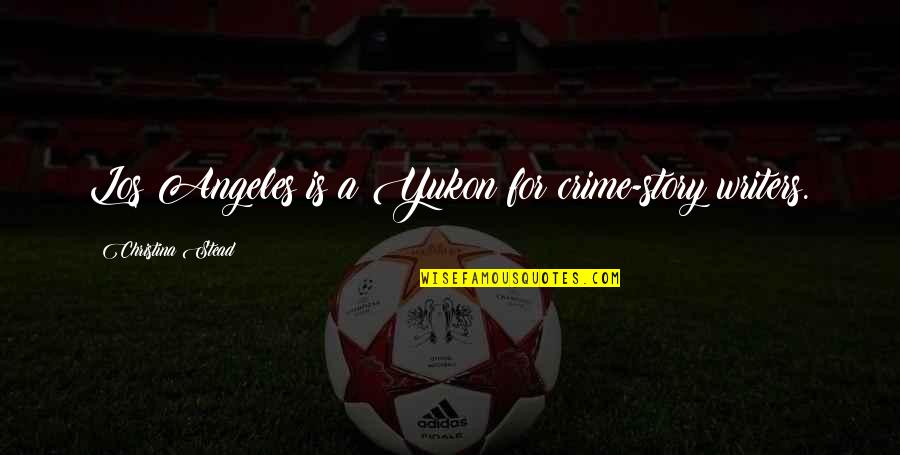 Jersey Shore Inspirational Quotes By Christina Stead: Los Angeles is a Yukon for crime-story writers. Jersey Shore Inspirational Quotes By Christina Stead: Los Angeles is a Yukon for crime-story writers.
