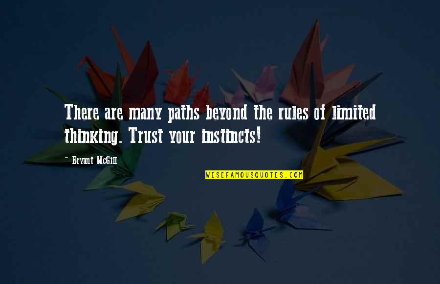 Jes Quotes By Bryant McGill: There are many paths beyond the rules of