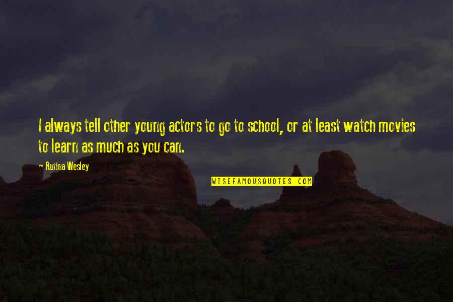 Jespers Harrogate Quotes By Rutina Wesley: I always tell other young actors to go Jespers Harrogate Quotes By Rutina Wesley: I always tell other young actors to go