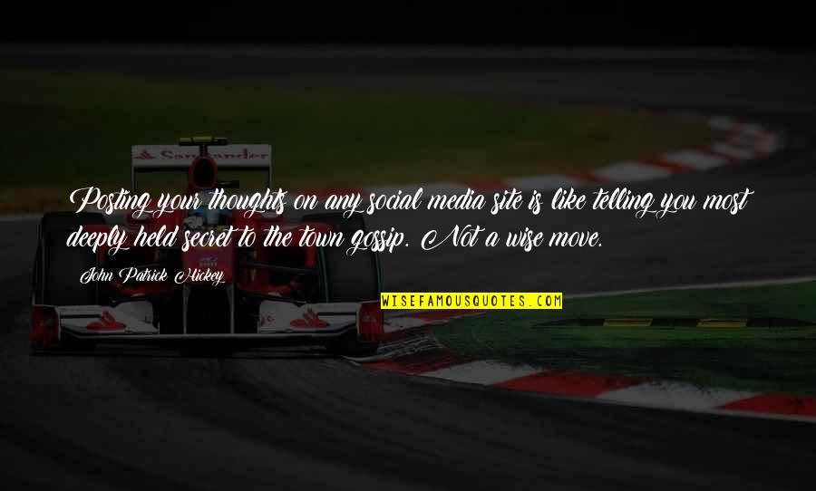 Jess Franco Quotes By John Patrick Hickey: Posting your thoughts on any social media site Jess Franco Quotes By John Patrick Hickey: Posting your thoughts on any social media site