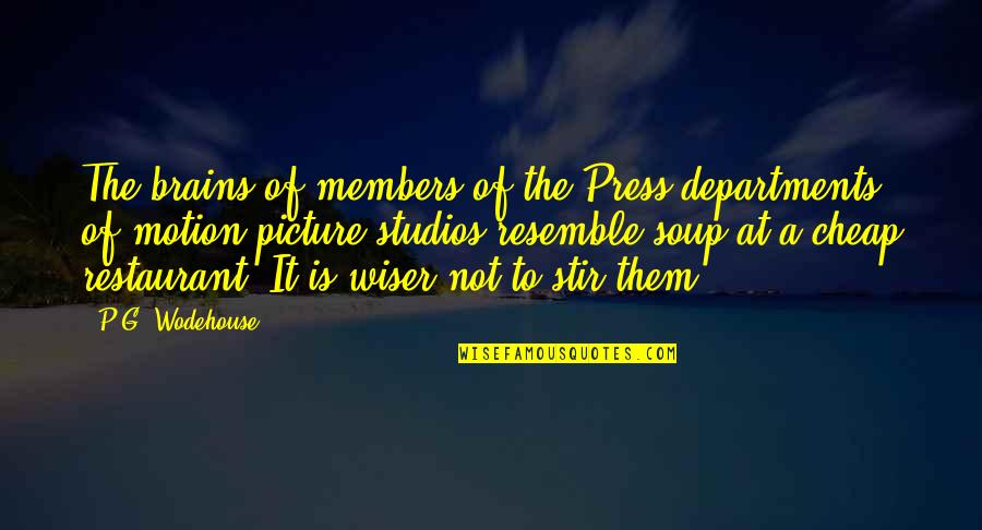 Jesse Wellens Quotes By P.G. Wodehouse: The brains of members of the Press departments