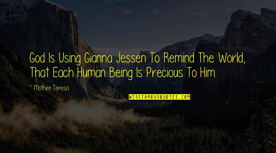 Jessen Quotes By Mother Teresa: God Is Using Gianna Jessen To Remind The