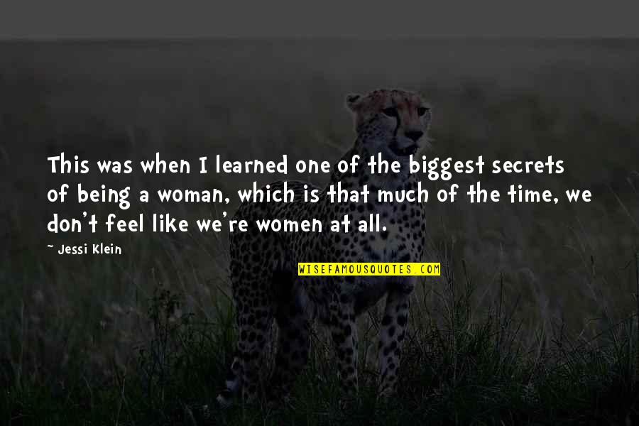 Jessi Quotes By Jessi Klein: This was when I learned one of the Jessi Quotes By Jessi Klein: This was when I learned one of the