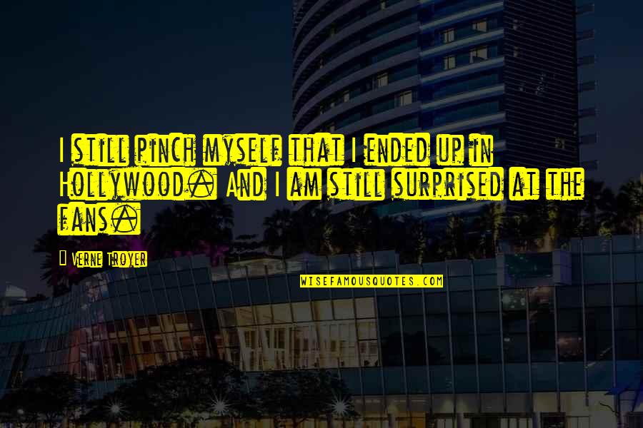 Jessica Krug Quotes By Verne Troyer: I still pinch myself that I ended up Jessica Krug Quotes By Verne Troyer: I still pinch myself that I ended up