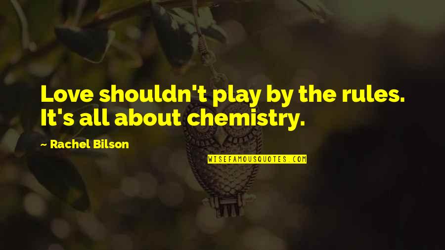 Jessie Spano Quotes By Rachel Bilson: Love shouldn't play by the rules. It's all Jessie Spano Quotes By Rachel Bilson: Love shouldn't play by the rules. It's all