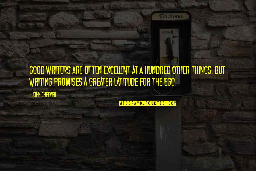 Jessiebellewenterprises Quotes By John Cheever: Good writers are often excellent at a hundred Jessiebellewenterprises Quotes By John Cheever: Good writers are often excellent at a hundred