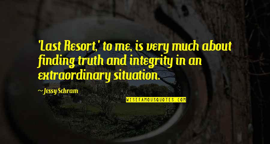 Jessy Quotes By Jessy Schram: 'Last Resort,' to me, is very much about Jessy Quotes By Jessy Schram: 'Last Resort,' to me, is very much about