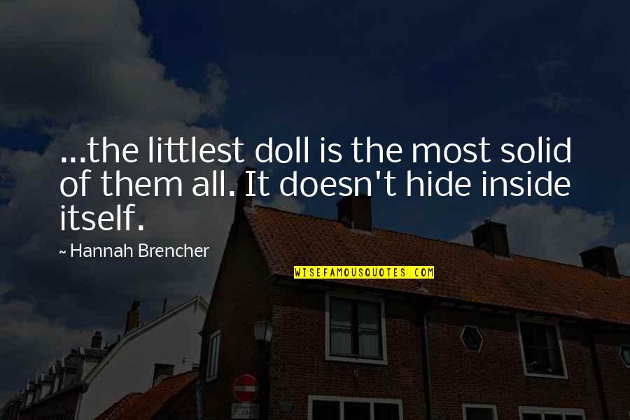 Jesus As The Good Shepherd Quotes By Hannah Brencher: ...the littlest doll is the most solid of Jesus As The Good Shepherd Quotes By Hannah Brencher: ...the littlest doll is the most solid of