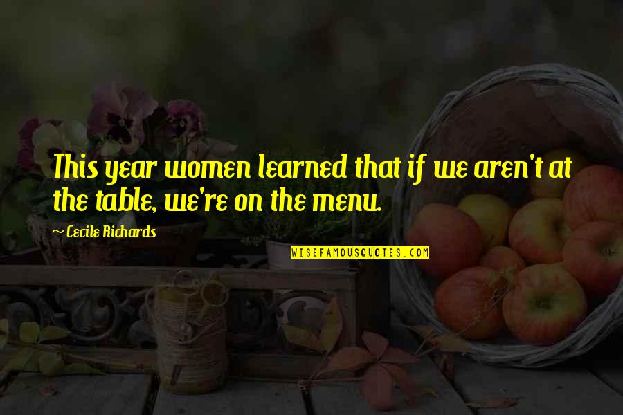 Jesus Bumper Stickers Quotes By Cecile Richards: This year women learned that if we aren't