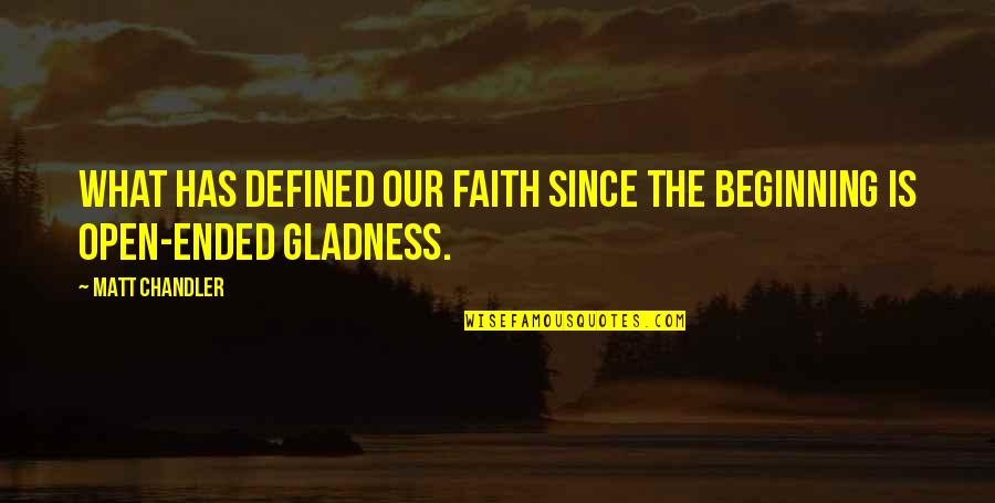 Jesus Christ Is Risen Quotes By Matt Chandler: What has defined our faith since the beginning