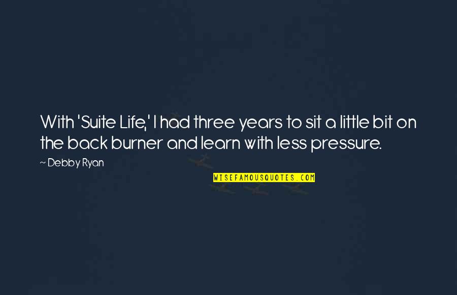 Jesus Hug Quotes By Debby Ryan: With 'Suite Life,' I had three years to Jesus Hug Quotes By Debby Ryan: With 'Suite Life,' I had three years to