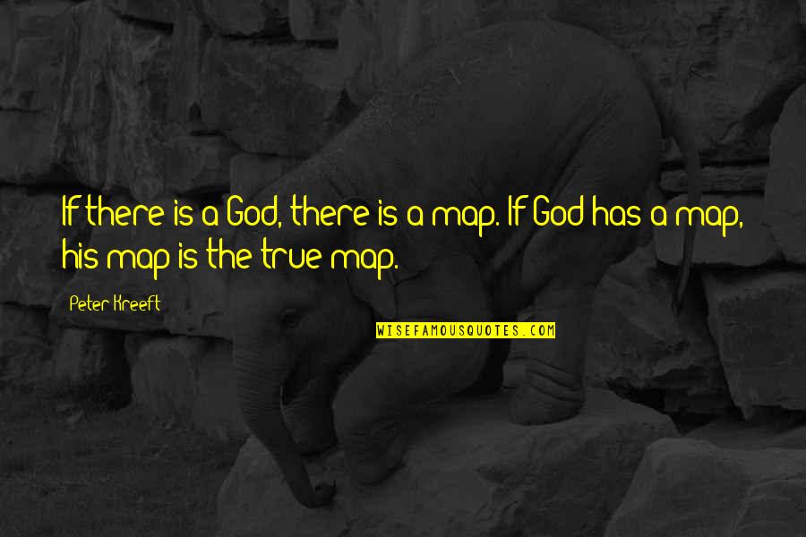 Jesus In The Wilderness Quotes By Peter Kreeft: If there is a God, there is a