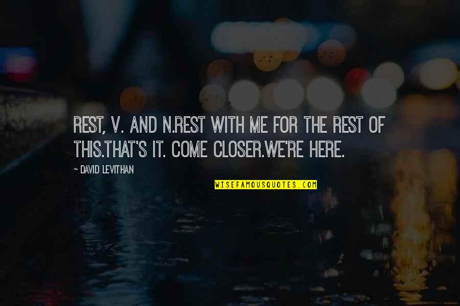Jesus Is Awesome Quotes By David Levithan: Rest, v. and n.Rest with me for the