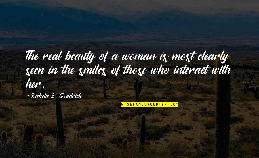 Jesus Is Happiness Quotes By Richelle E. Goodrich: The real beauty of a woman is most