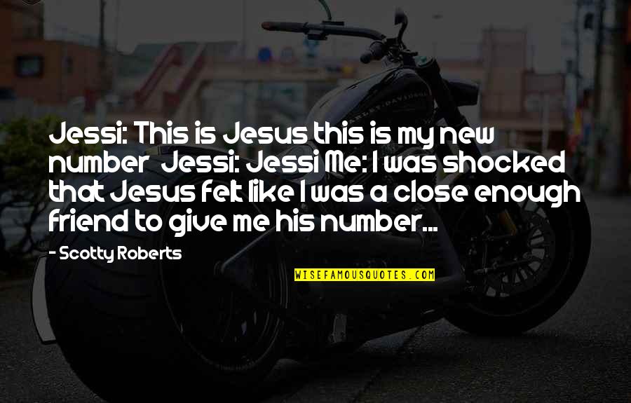 Jesus Is My Quotes By Scotty Roberts: Jessi: This is Jesus this is my new Jesus Is My Quotes By Scotty Roberts: Jessi: This is Jesus this is my new