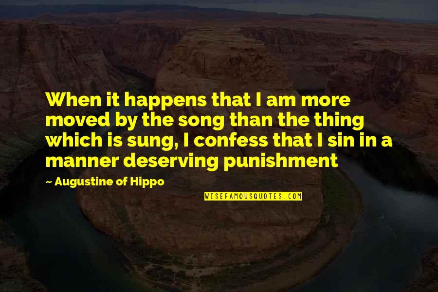 Jesus Love Tagalog Quotes By Augustine Of Hippo: When it happens that I am more moved