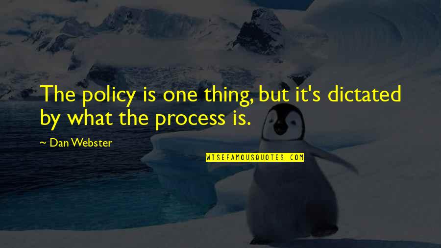 Jeunet Bicycle Quotes By Dan Webster: The policy is one thing, but it's dictated