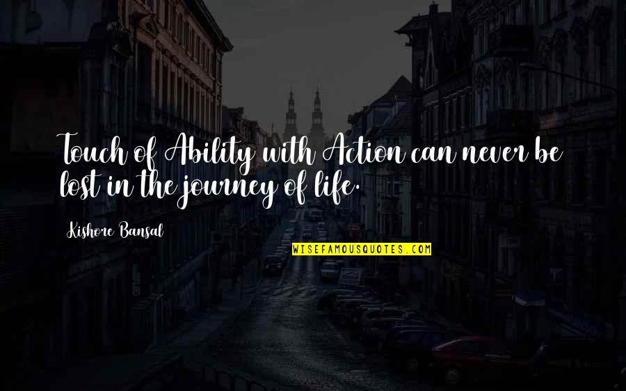 Jewelry Inspirational Quotes By Kishore Bansal: Touch of Ability with Action can never be