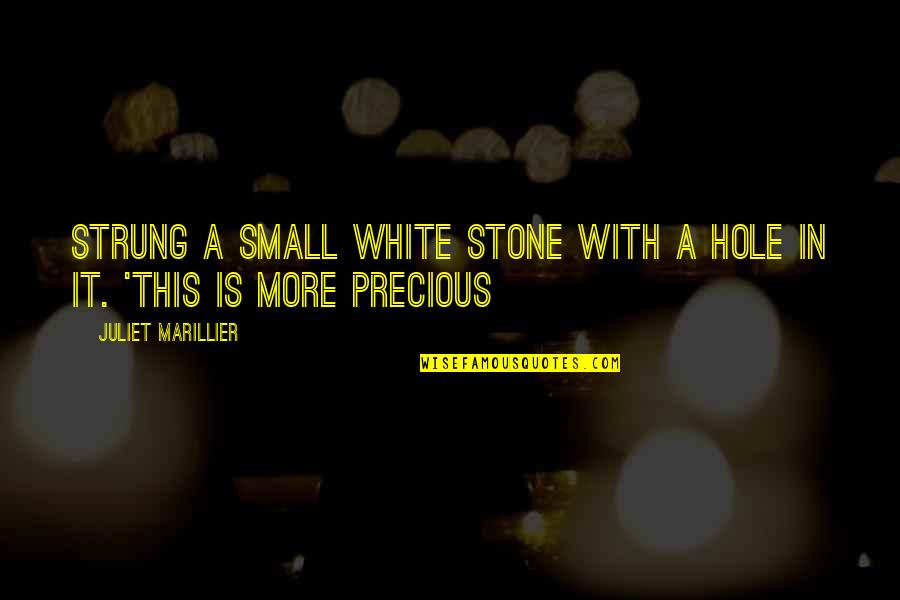 Jezek Sonic Online Quotes By Juliet Marillier: strung a small white stone with a hole Jezek Sonic Online Quotes By Juliet Marillier: strung a small white stone with a hole