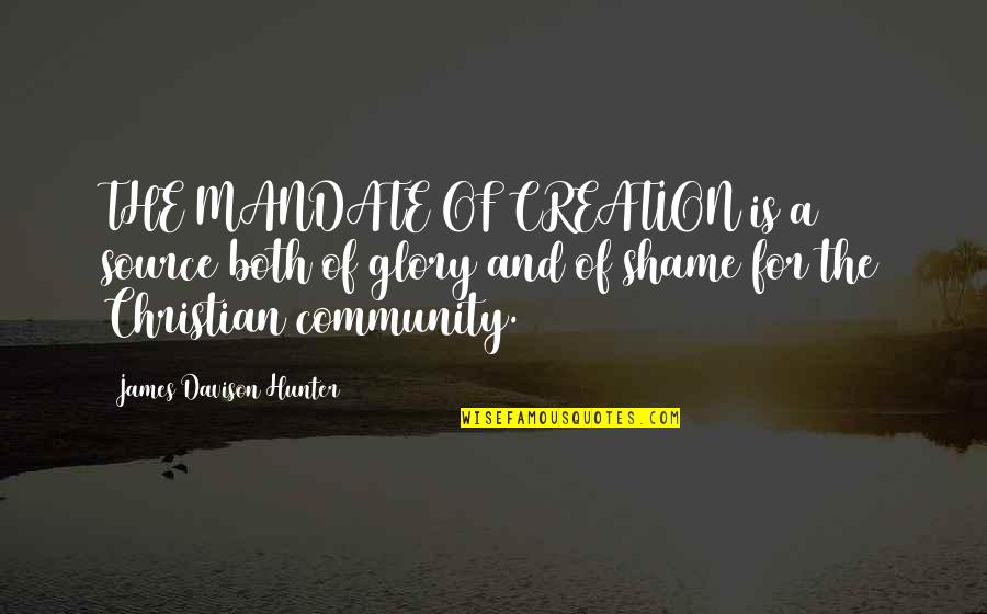 Jezreel Name Quotes By James Davison Hunter: THE MANDATE OF CREATION is a source both Jezreel Name Quotes By James Davison Hunter: THE MANDATE OF CREATION is a source both