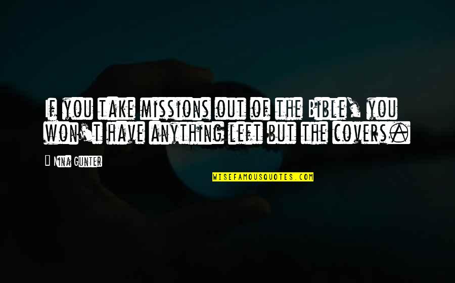 Jfk Black Ops Quotes By Nina Gunter: If you take missions out of the Bible,