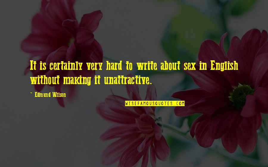 Jfk Jr Most Famous Quotes By Edmund Wilson: It is certainly very hard to write about