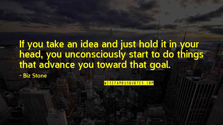 Jian Quotes By Biz Stone: If you take an idea and just hold Jian Quotes By Biz Stone: If you take an idea and just hold
