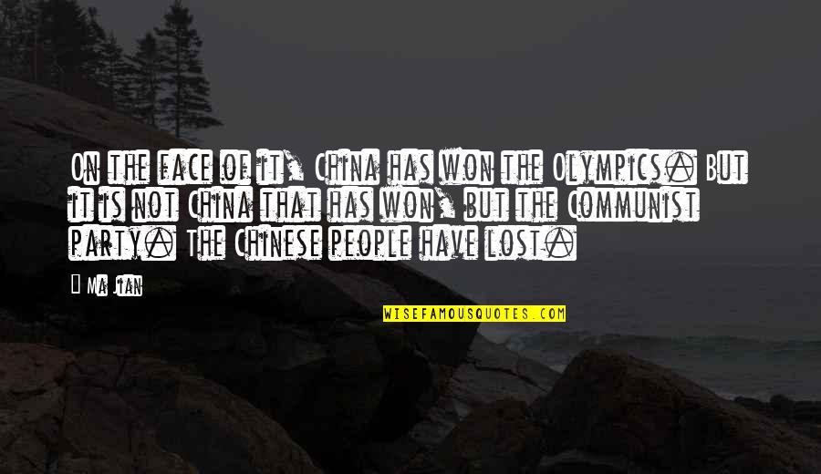 Jian Quotes By Ma Jian: On the face of it, China has won Jian Quotes By Ma Jian: On the face of it, China has won