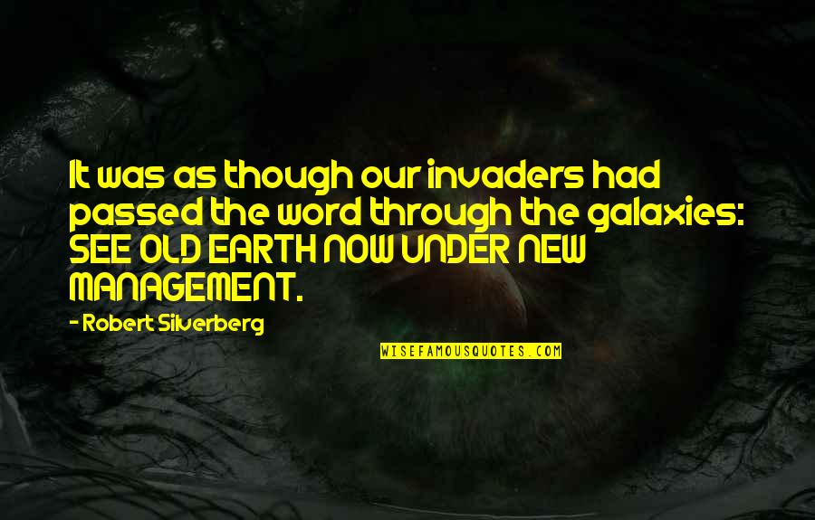 Jianong Quotes By Robert Silverberg: It was as though our invaders had passed