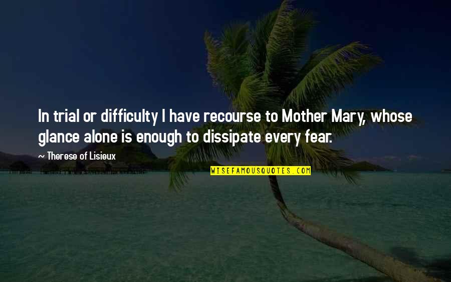 Jibarito Y Quotes By Therese Of Lisieux: In trial or difficulty I have recourse to Jibarito Y Quotes By Therese Of Lisieux: In trial or difficulty I have recourse to