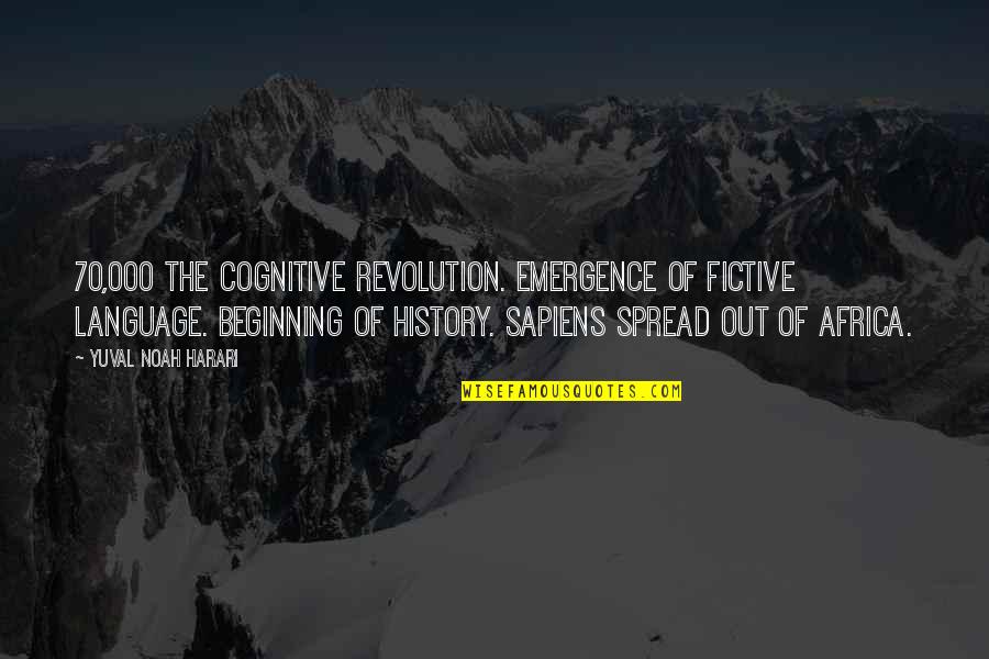 Jibed Scrabble Quotes By Yuval Noah Harari: 70,000 The Cognitive Revolution. Emergence of fictive language.